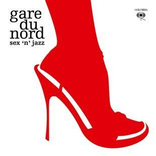 Вінілова платівка Gare Du Nord - Sex 'N' Jazz (2LP) 180 Gram Основне Фото №1