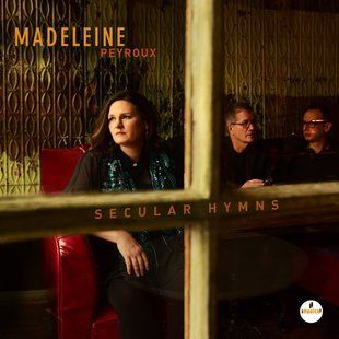 Виниловая пластинка Madeleine Peyroux - Secular Hymns Основное Фото №1