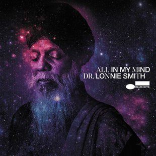 Вінілова платівка Dr. Lonnie Smith - All In My Mind (Blue Note Tone Poet Series) Основне Фото №1