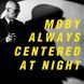 Виниловая пластинка&nbsp;Moby - Always Centered At Night (2LP) Limited Edition,Yellow Vinyl Фото №1