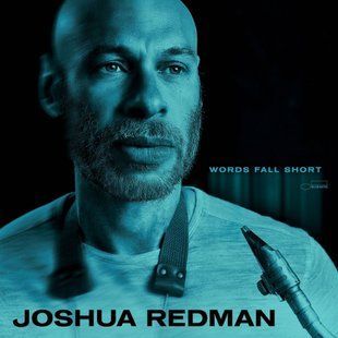 Виниловая пластинка Joshua Redman - Words Fall Short Основное Фото №1