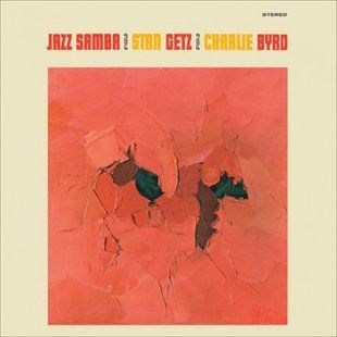 Виниловая пластинка&nbsp;Stan Getz / Charlie Byrd &ndash; Jazz Samba (Limited Edition) 180 Gram,Transparent Yellow Основное Фото №1