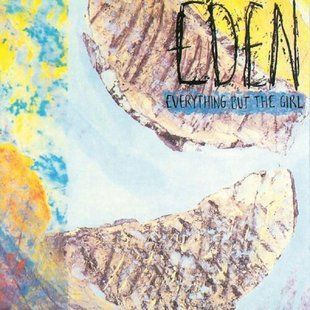 Виниловая пластинка Everything But The Girl &ndash; Eden (Limited Edition) Основное Фото №1
