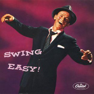 Виниловая пластинка Frank Sinatra - Swing Easy! Основное Фото №1