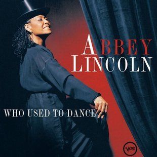 Виниловая пластинка Abbey Lincoln &ndash; Who Used to Dance (2LP) Основное Фото №1