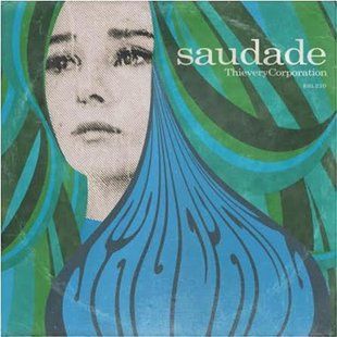 Виниловая пластинка Thievery Corporation - Saudade Основное Фото №1