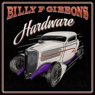 Виниловая пластинка Billy F Gibbons - Hardware Основное Фото №1