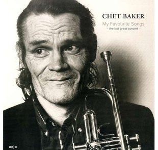 Виниловая пластинка Chet Baker &ndash; My Favourite Songs - The Last Great Concert Основное Фото №1