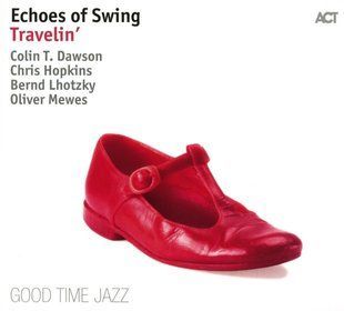 Виниловая пластинка Echoes of Swing - Travelin' 180 Gram Основное Фото №1