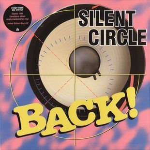 Виниловая пластинка Silent Circle - Back! (1994/2019) Classic Black Edition Основное Фото №1
