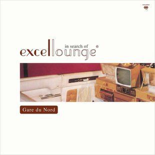 Вінілова платівка Gare Du Nord &ndash; In Search Of Excellounge (Remastered) 180 Gram Основне Фото №1