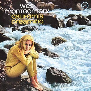 Вінілова платівка Wes Montgomery - California Dreaming 180 Gram Основне Фото №1