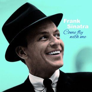 Виниловая пластинка Frank Sinatra - Come Fly With Me, Solid Blue Vinyl Основное Фото №1