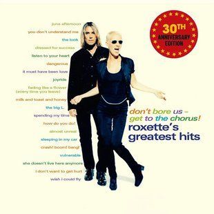Музыкальный CD диск Roxette - Don't Bore Us - Get to the Chorus! Greatest Hits (2CD), 30th Anniversa фирменный Основное Фото №1