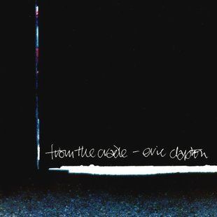 Виниловая пластинка Eric Clapton &ndash; From The Cradle (2LP) Основное Фото №1
